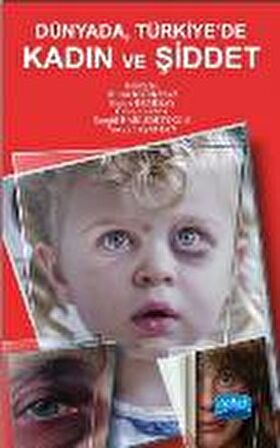 Dünya'da, Türkiye'de Kadın ve Şiddet