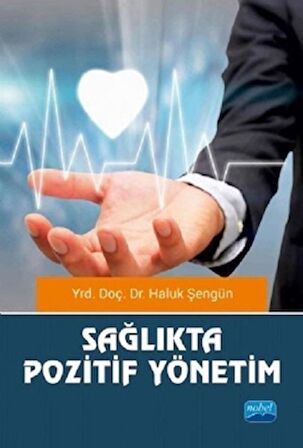 Sağlıkta Pozitif Yönetim