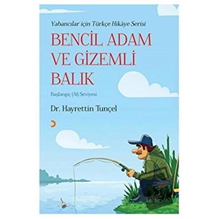 Bencil Adam ve Gizemli Balık