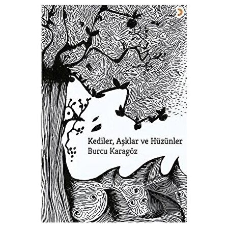 Kediler, Aşklar ve Hüzünler
