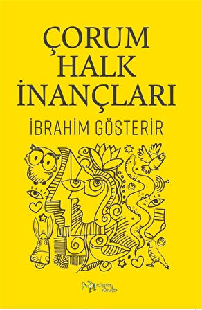 Çorum Halk İnançları / İbrahim Gösterir