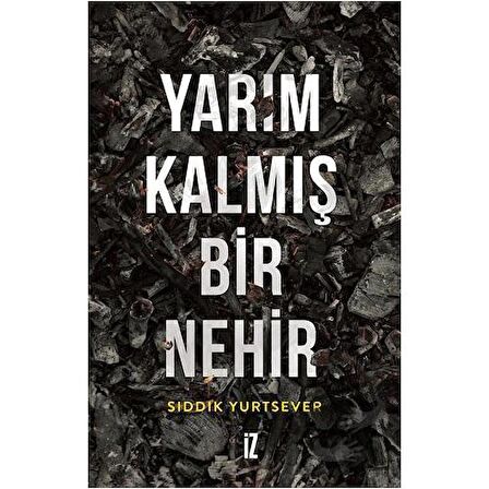 Yarım Kalmış Bir Nehir