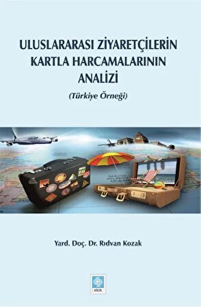 Uluslararası Ziyaretçilerin Kartla Harcamalarının Analizi