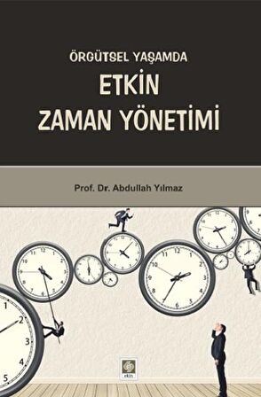 Örgütsel Yaşamda Etkin Zaman Yönetimi