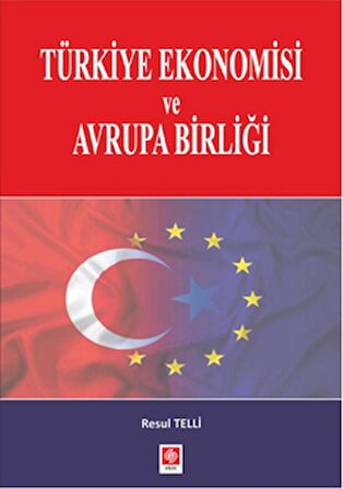 Türkiye Ekonomisi ve Avrupa Birliği