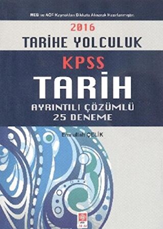 2016 KPSS Tarih Ayrıntılı Çözümlü 25 Deneme
