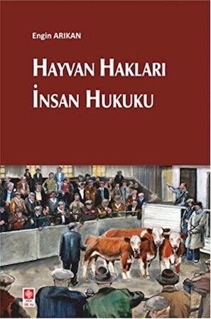 Hayvan Hakları İnsan Hukuku