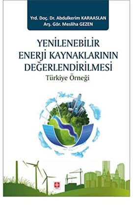 Yenilenebilir Enerji Kaynaklarının Değerlendirilmesi