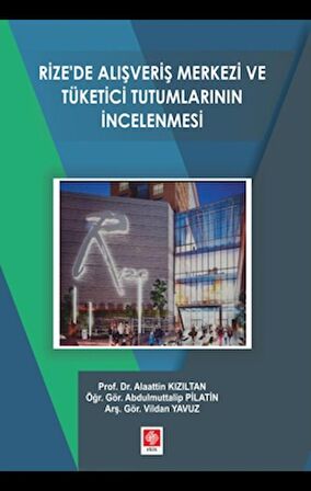Rize'de Alışveriş Merkezi ve Yönetici Tutumlarının İncelenmesi