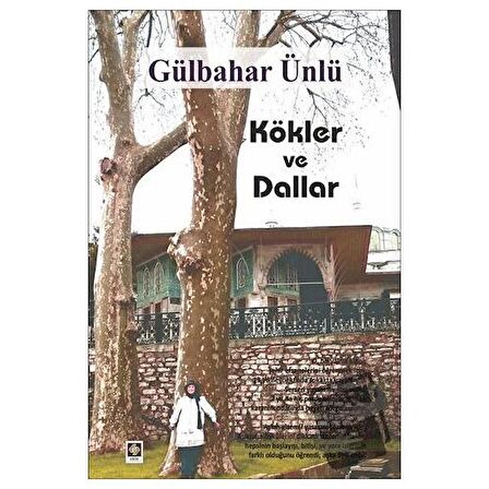 Kökler ve Dallar
