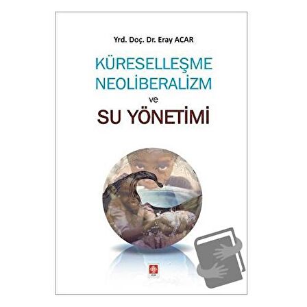 Küreselleşme Neoliberalizm ve Su Yönetimi