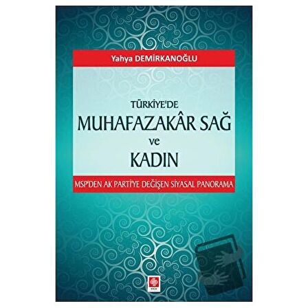 Türkiye'de Muhafazakar Sağ ve Kadın