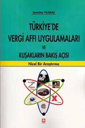 Türkiye'de Vergi Affı Uygulamaları ve Kuşakların Bakış Açısı