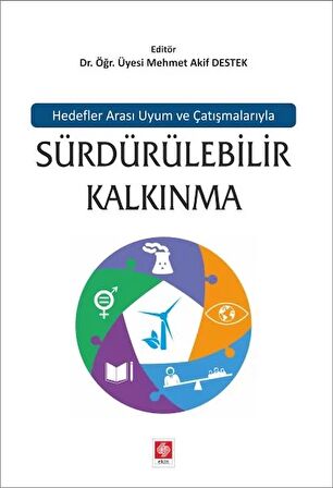 Hedefler Arası Uyum ve Çatışmalarıyla Sürdürülebilir Kalkınma