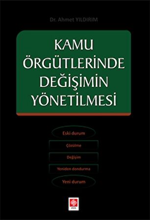 Kamu Örgütlerinde Değişimin Yönetilmesi