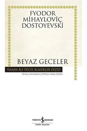 Beyaz Geceler - Fyodor Mihayloviç Dostoyevski