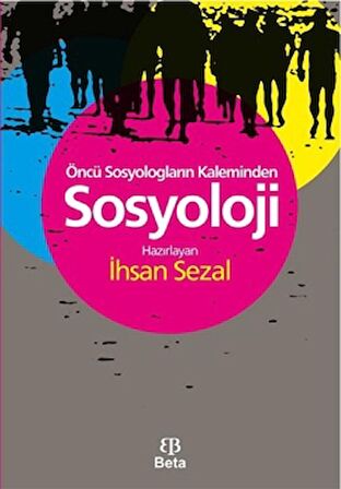 Öncü Sosyologların Kaleminden Sosyoloji