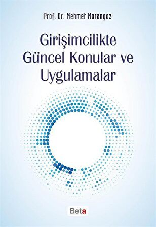 Girişimcilikte Güncel Konular ve Uygulamalar