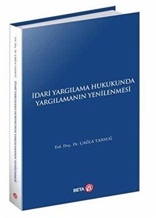 İdari Yagılama Hukukunda Yargılamanın Yenilenmesi