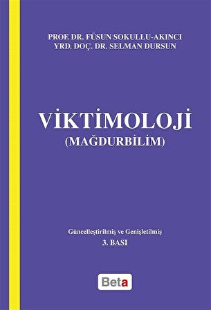 Viktimoloji / Prof. Dr. Füsun Sokullu Akıncı