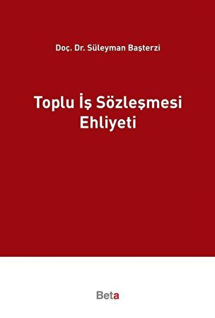 Toplu İş Sözleşmesi Ehliyeti