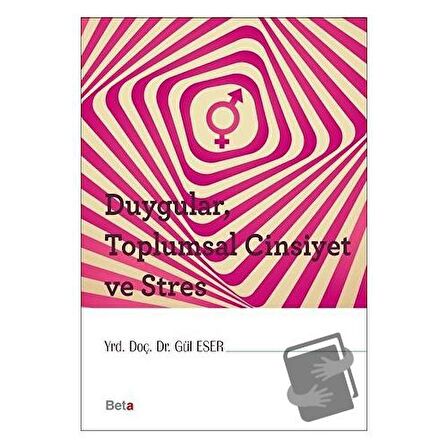 Duygular, Toplumsal Cinsiyet ve Stres