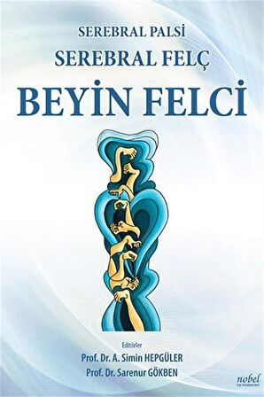 Beyin Felci - Serebral Felç - Serebral Palsi