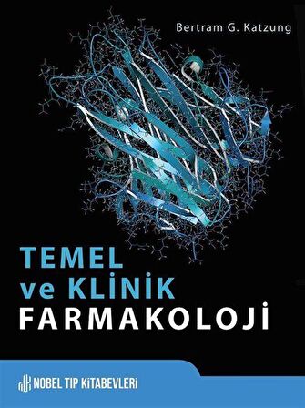 Temel ve Klinik Farmakoloji - Katzung / Prof. Dr. Ahmet Gökhan AKKAN