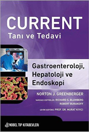 Current Tanı ve Tedavi Gastroenteroloji, Hepatoloji ve Endoskopi / Prof. Dr. Murat Kıyıcı