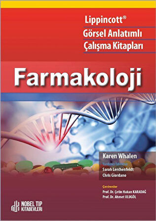 Lippincott Görsel Anlatımlı Çalışma Kitapları Farmakoloji / Prof. Dr. Ahmet Ulugöl