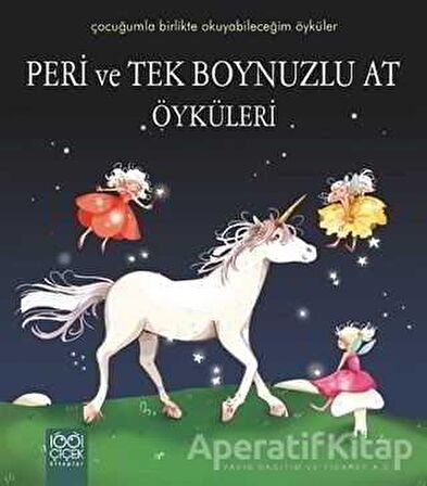 Peri ve Tek Boynuzlu At Öyküleri