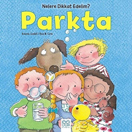 Nelere Dikkat Edelim? - Parkta