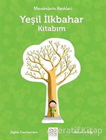 Mevsimlerin Renkleri - Yeşil İlkbahar Kitabım