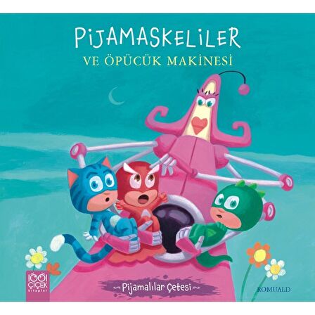 Pijamaskeliler ve Öpücük Makinesi - Pijamalılar Çetesi