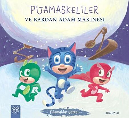 Pijamaskeliler ve Kardan Adam Makinesi - Pijamalılar Çetesi