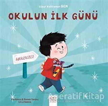 Okulun İlk Günü - Süper Kahraman Ben