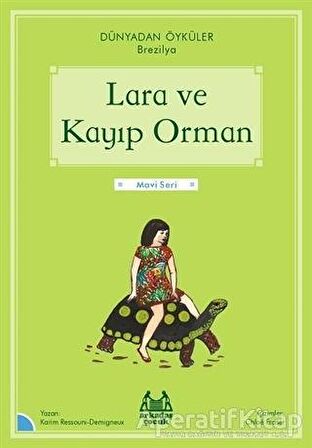 Lara ve Kayıp Orman - Dünyadan Öyküler Brezilya