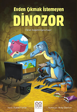 Evden Çıkmak İstemeyen Dinozor -  Russell Punter