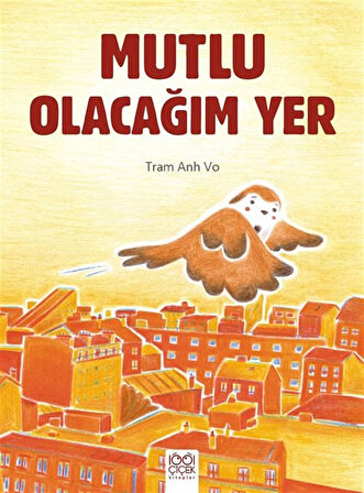 Mutlu Olacağım Yer / Tram Ahn Vo