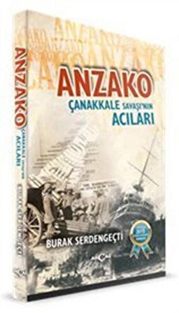Anzako - Çanakkale Savaşı'nın Acıları