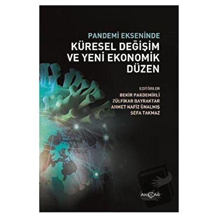 Pandemi Ekseninde Küresel Değişim ve Yeni Ekonomik Düzen