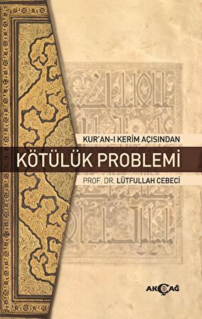 Kur'an-ı Kerim Açısından Kötülük Problemi