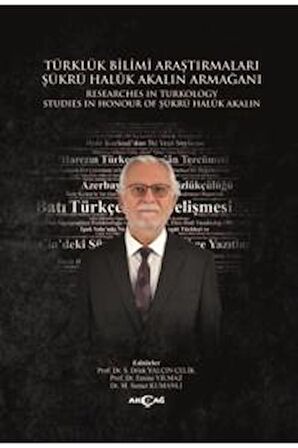 Türklük Bilimi Araştırmaları Şükrü Haluk Akalın Armağanı