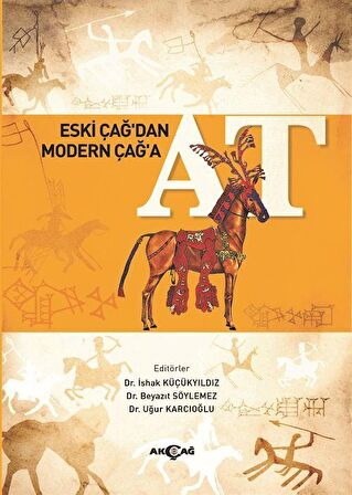 Eski Çağ’dan Modern Çağ’a At