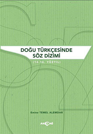 Doğu Türkçesinde Söz Dizimi / Emine Temel Alemdar