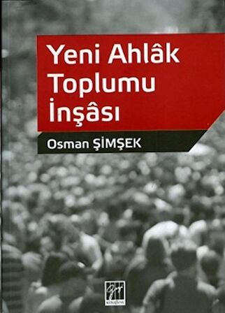 Yeni Ahlak Toplumu İnşası