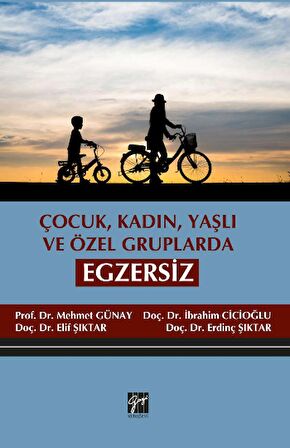 Çocuk, Kadın, Yaşlı ve Özel Gruplarda Egzersiz