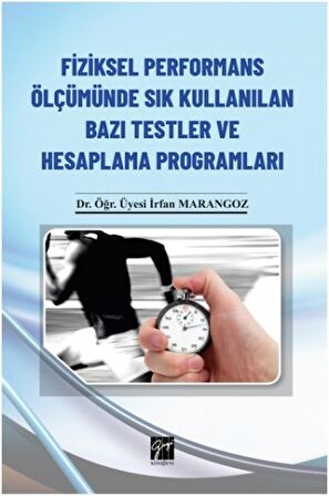 Fiziksel Performans Ölçümünde Sık Kullanılan Bazı Testler ve Hesaplama Programları (CD'li)