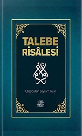 Talebe Risalesi / Ubeydullah Bayram Tekin