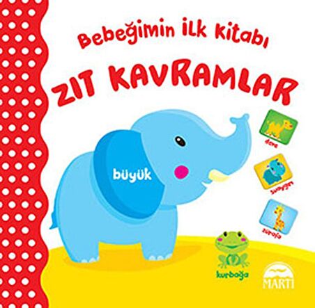 Bebeğimin İlk Kitabı Zıt Kavramlar